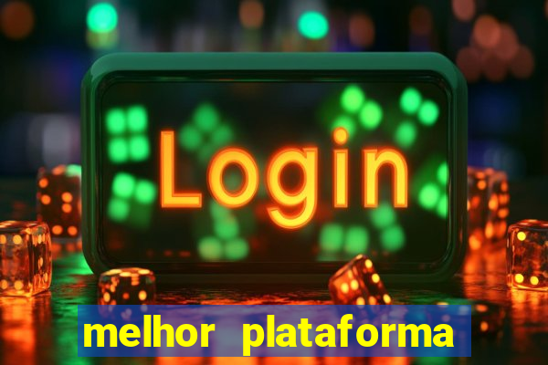 melhor plataforma de cassino online