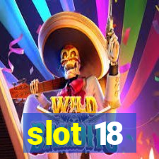 slot 18