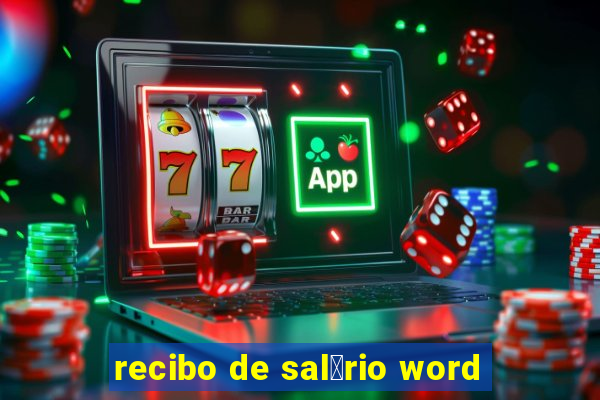 recibo de sal谩rio word