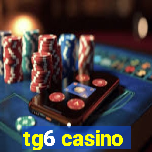 tg6 casino