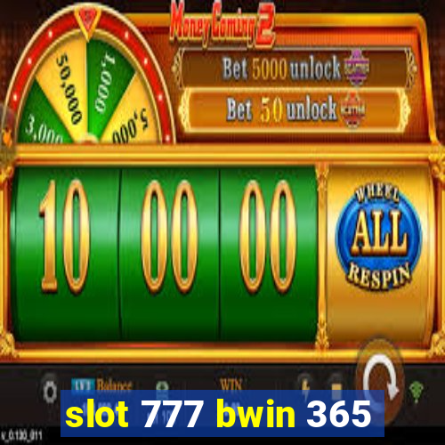 slot 777 bwin 365