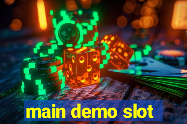 main demo slot