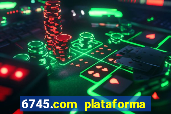 6745.com plataforma de jogos