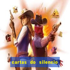 cartas do silencio faz bem