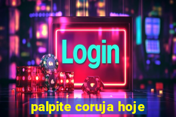 palpite coruja hoje