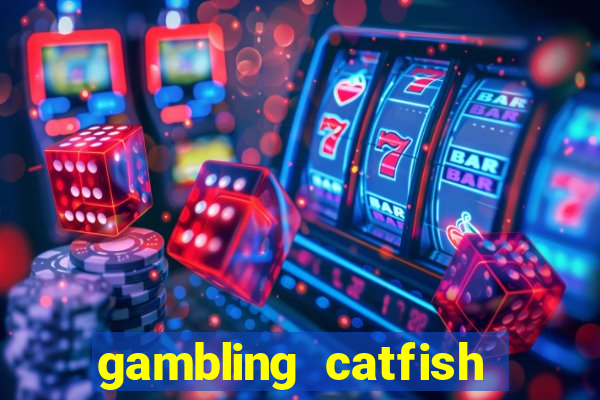 gambling catfish bend casino