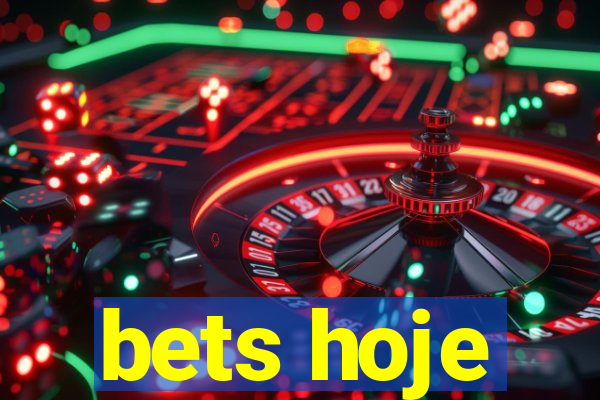 bets hoje