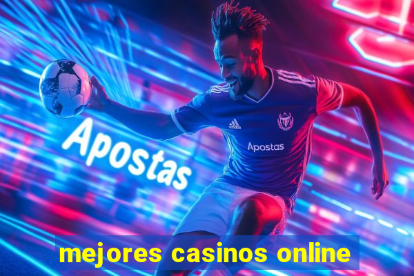 mejores casinos online