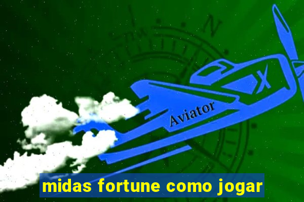 midas fortune como jogar