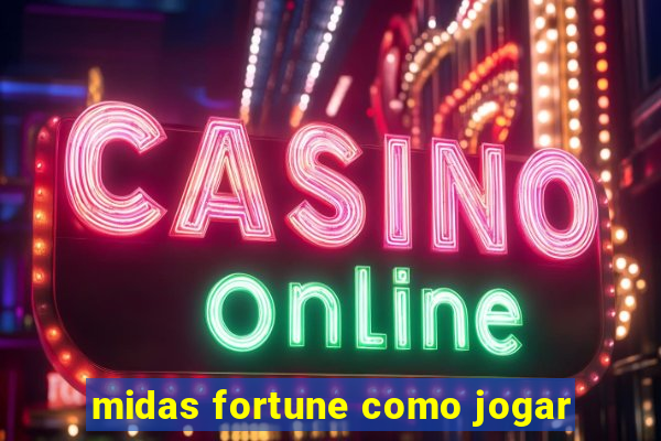 midas fortune como jogar