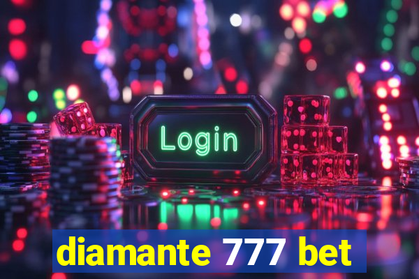 diamante 777 bet