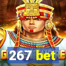 267 bet