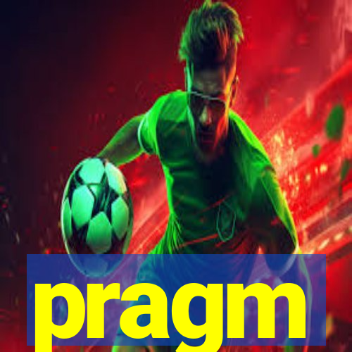 pragm