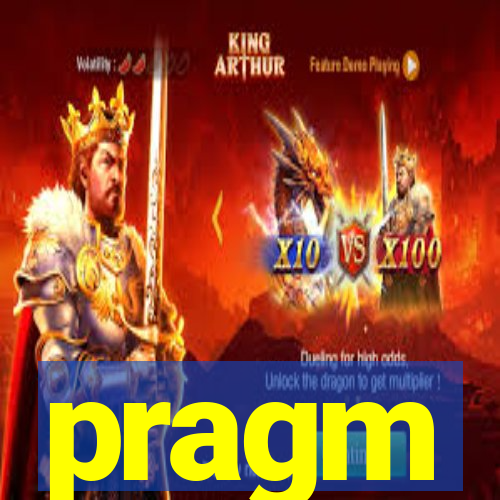 pragm