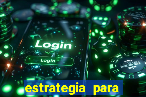 estrategia para jogar fortune tiger