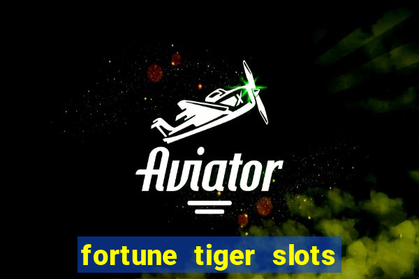 fortune tiger slots paga de verdade