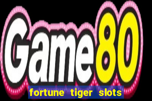 fortune tiger slots paga de verdade