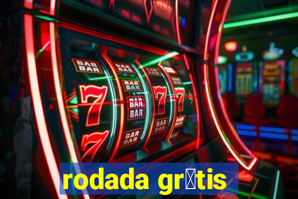 rodada gr谩tis