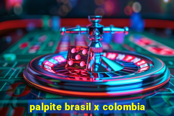 palpite brasil x colombia