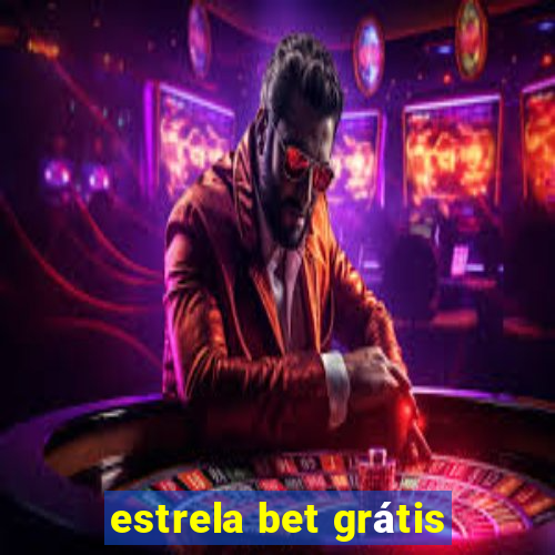 estrela bet grátis