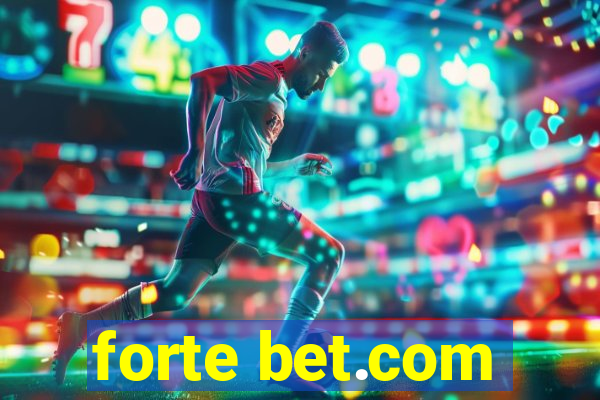 forte bet.com