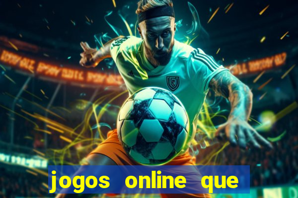 jogos online que pagam de verdade