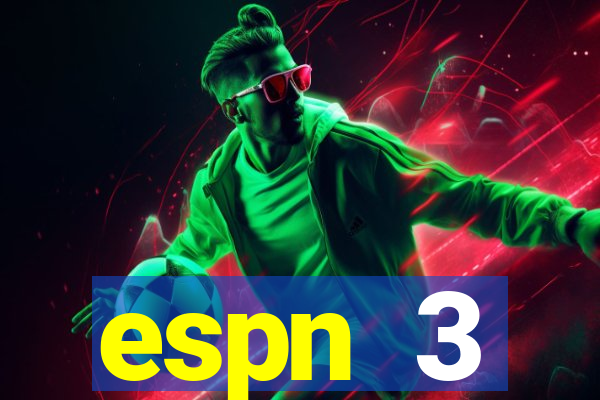 espn 3 programa莽茫o hoje