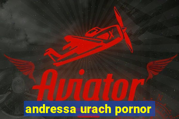 andressa urach pornor