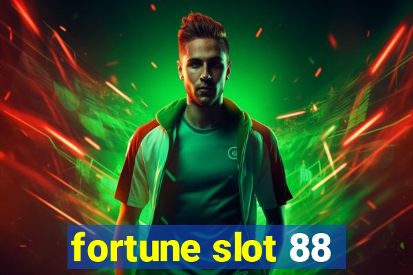 fortune slot 88