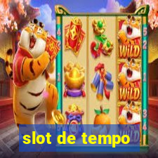 slot de tempo