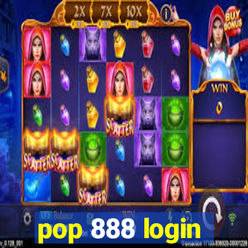 pop 888 login