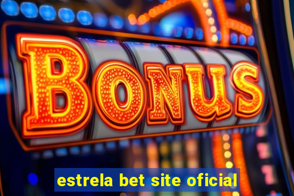 estrela bet site oficial