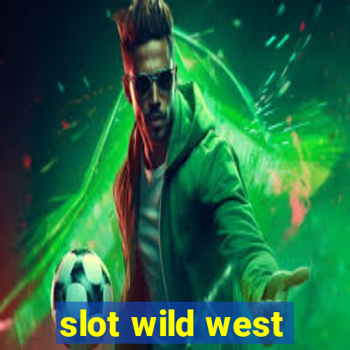 slot wild west