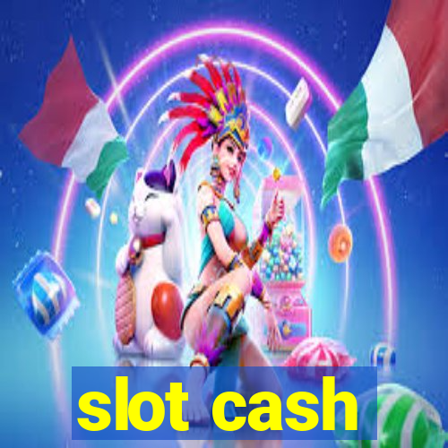 slot cash