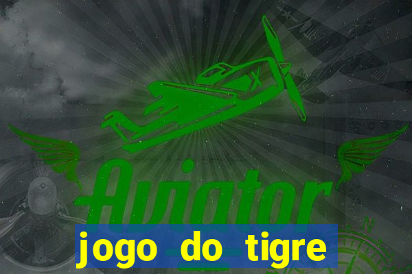 jogo do tigre deposito 5 reais