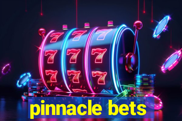 pinnacle bets