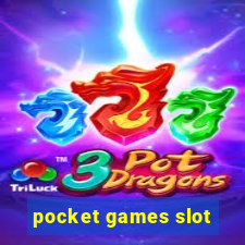 pocket games slot