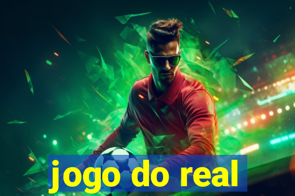 jogo do real