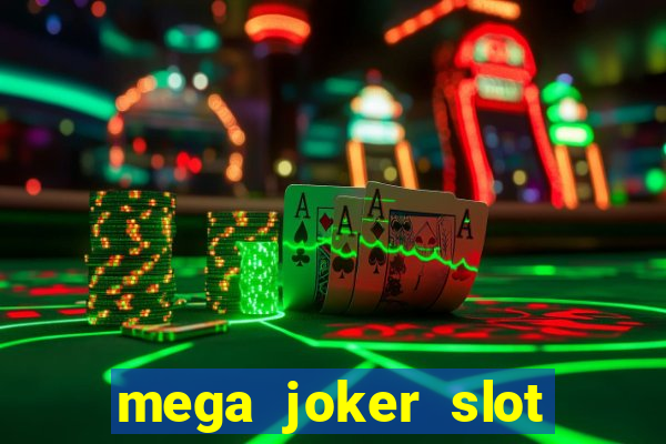 mega joker slot free play