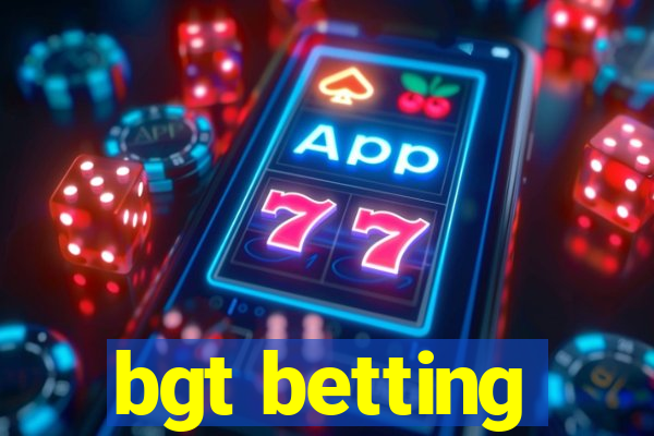 bgt betting