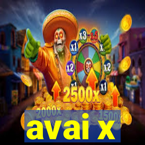 avai x