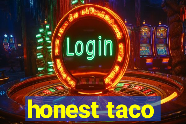 honest taco