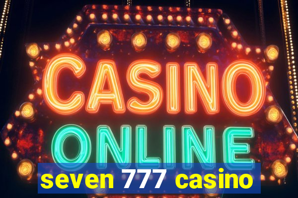 seven 777 casino