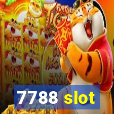 7788 slot