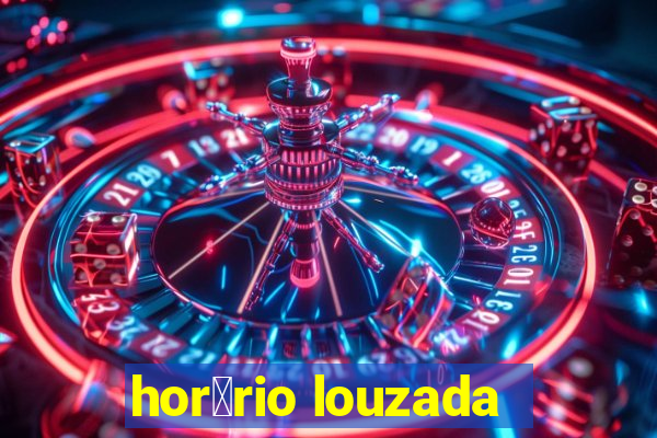 hor谩rio louzada