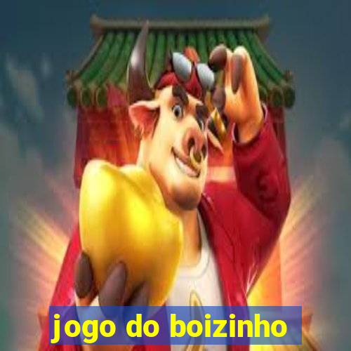 jogo do boizinho