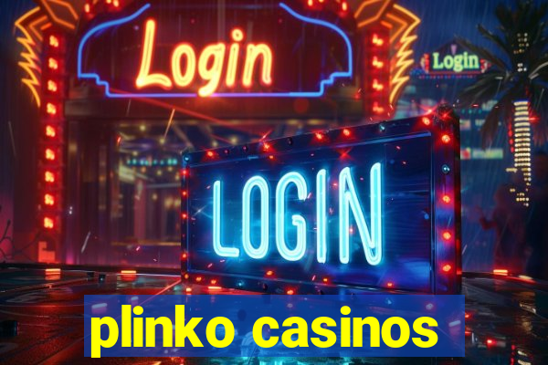 plinko casinos