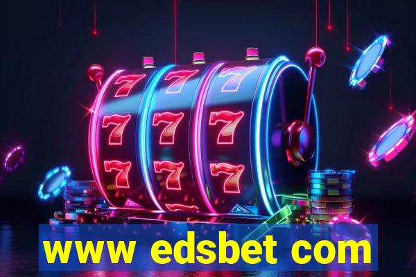 www edsbet com