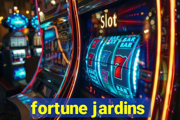 fortune jardins