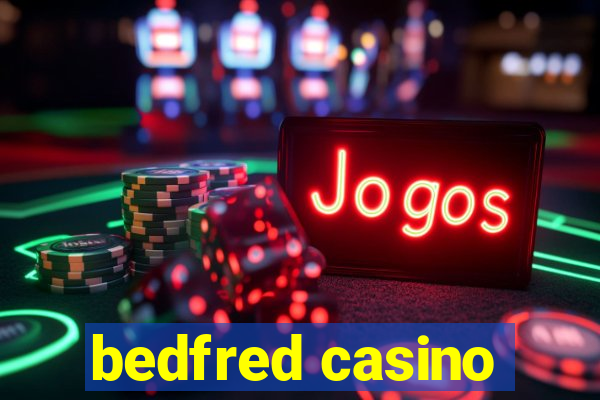 bedfred casino